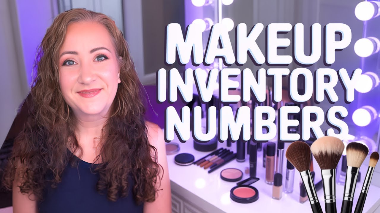 Makeup & Beauty Inventory Numbers July 2025