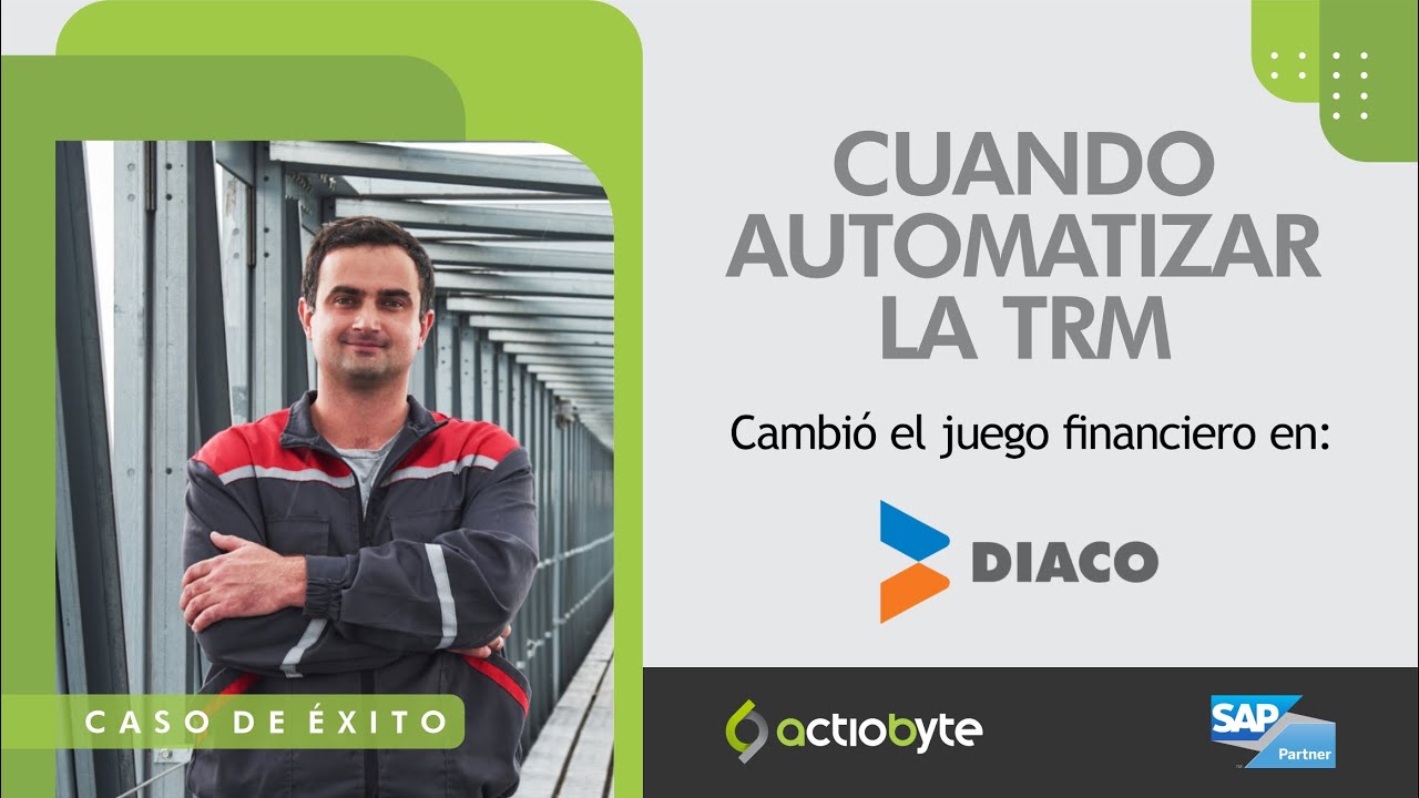 Caso de éxito SAP: automatización de la tasa de cambio – TRM en DIACO