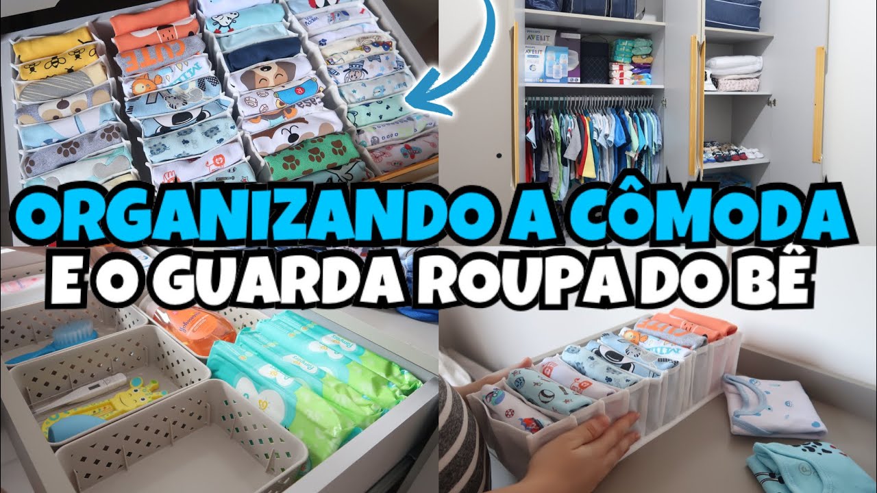 ORGANIZANDO A CÔMODA E O GUARDA ROUPA DO BEBÊ