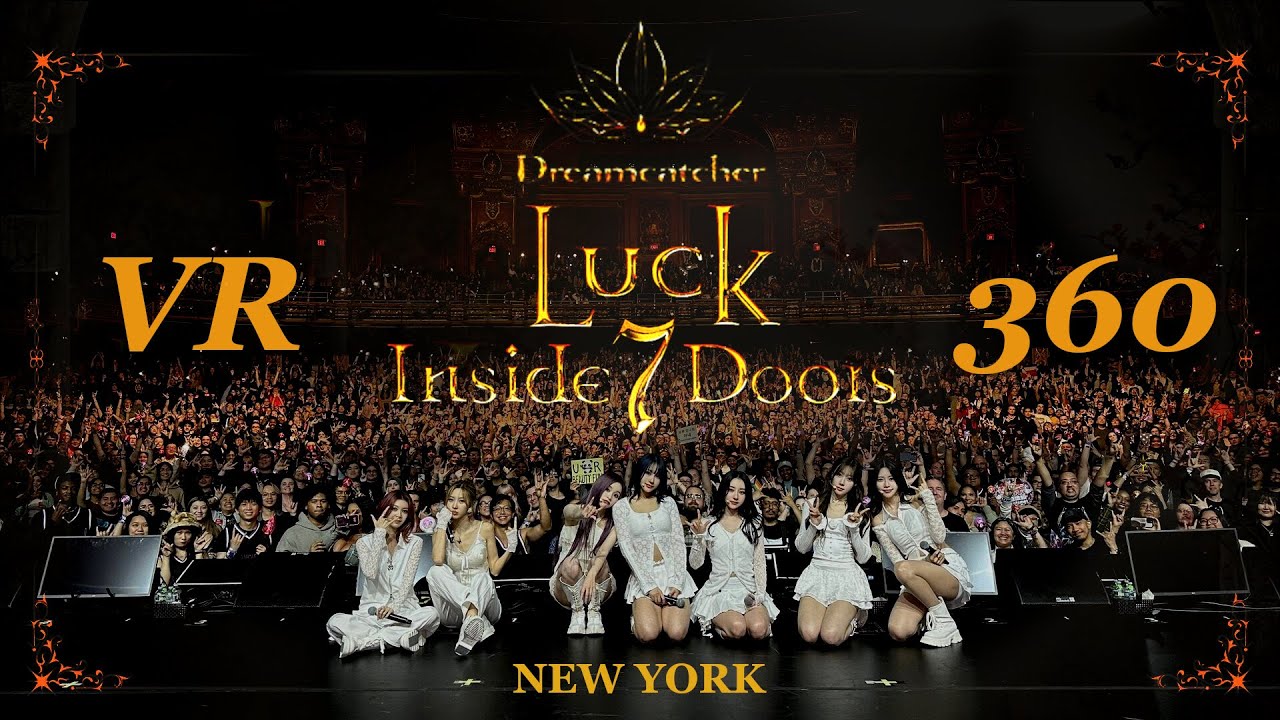 [VR-360] DREAMCATCHER - Luck Inside 7 Doors in USA, 2024 - Brooklyn, New York (FULL CONCERT)