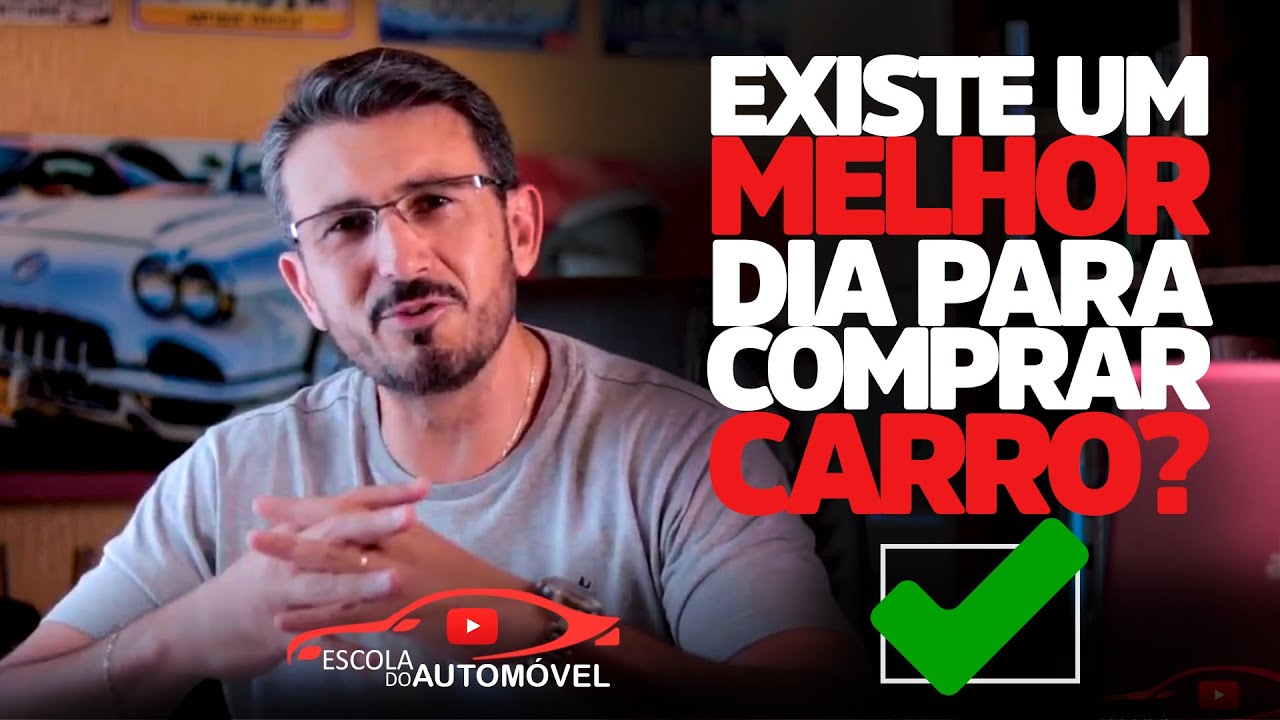 🚗 Dicas para comprar carro - Existe um melhor dia para comprar carro?👇👇
