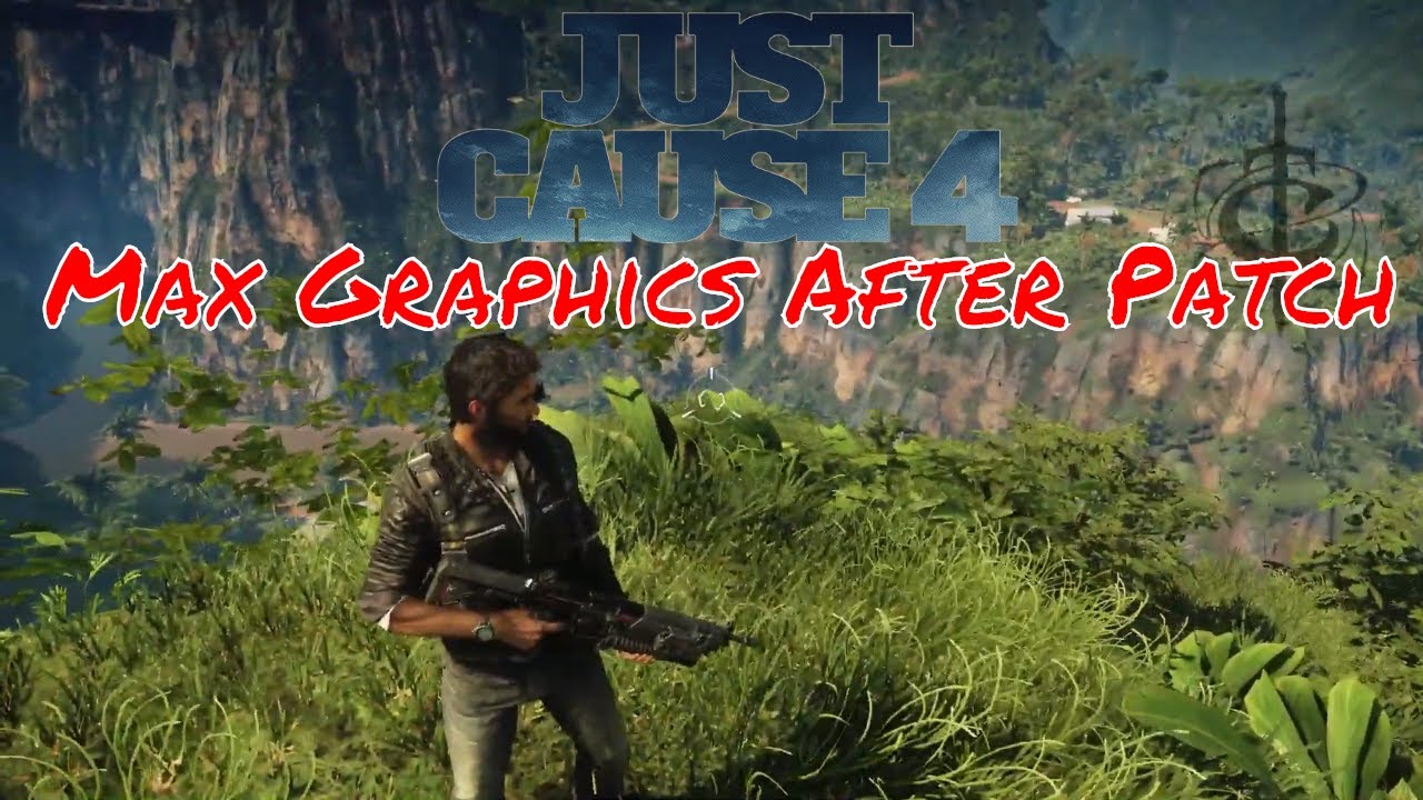 Just Cause 4 | Graphics After Patch PC Max settings