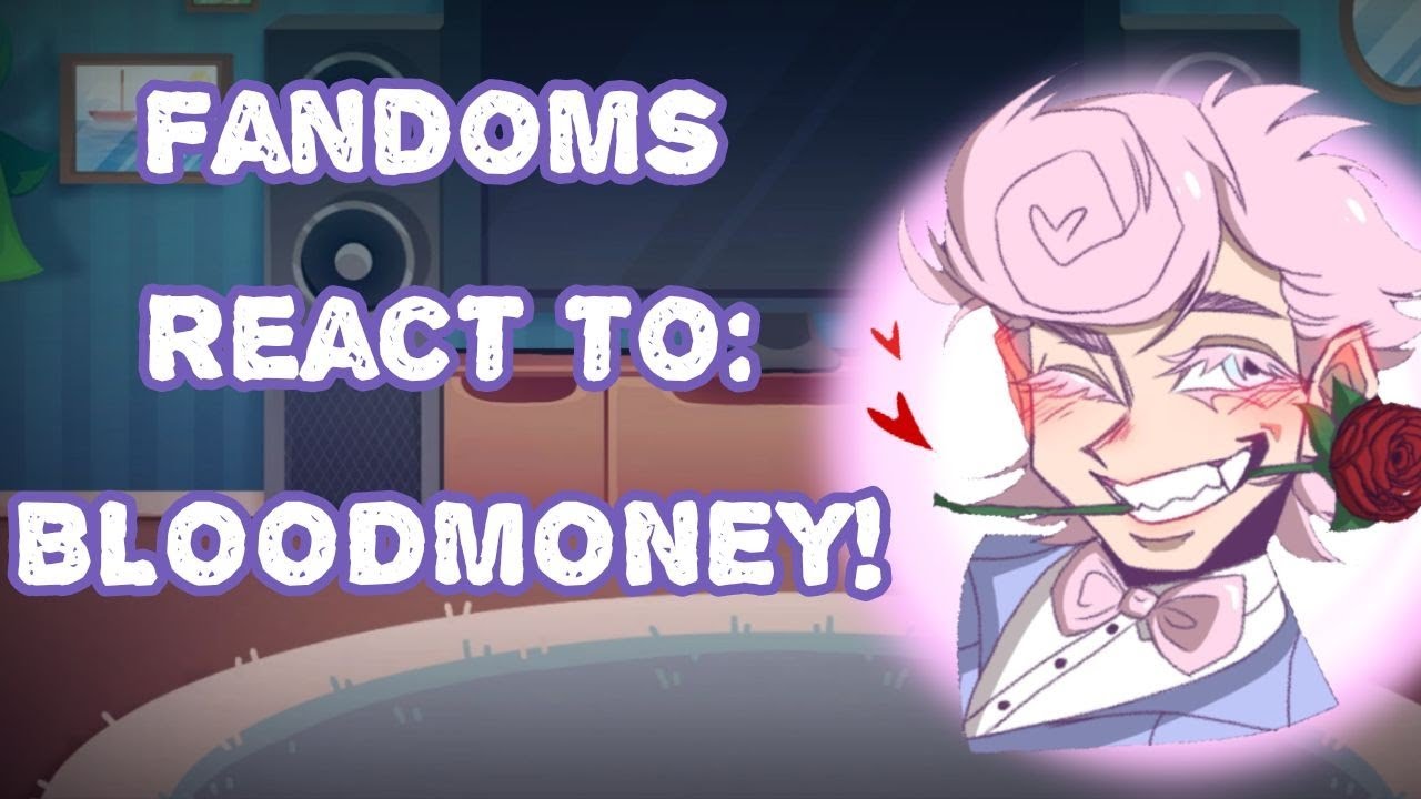 Fandoms React to BLOODMONEY! | Fandoms React To Each Other (1/10)
