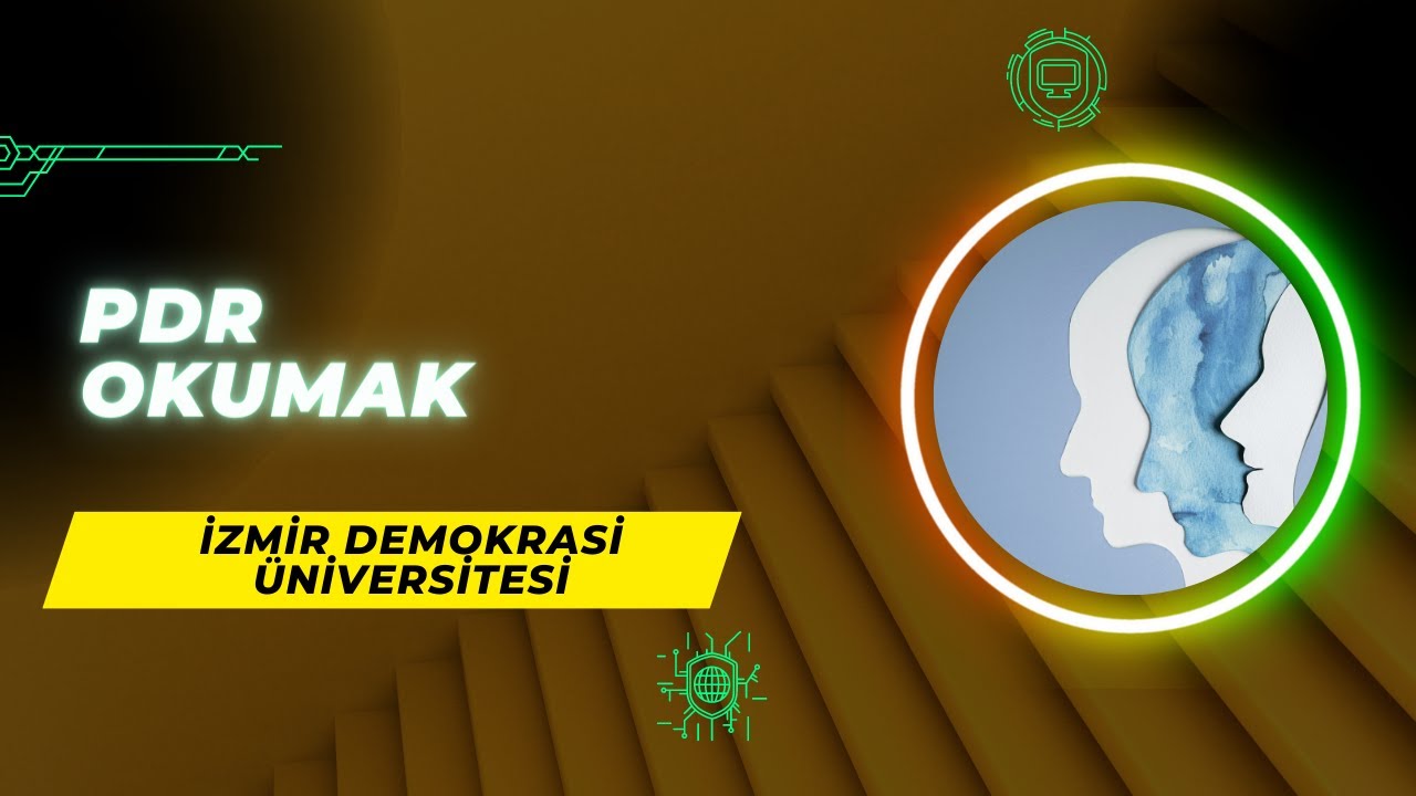 İzmir Demokrasi Üniversitesi'nde Psikolojik Danışmanlık ve Rehberlik (PDR) Okumak