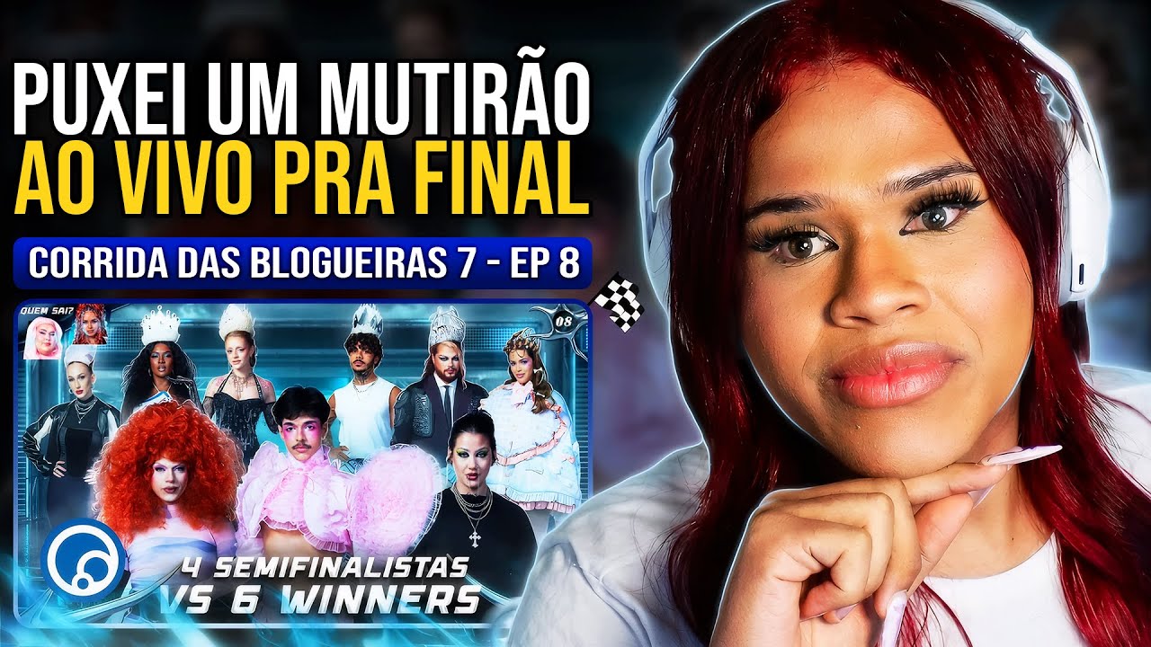 mdmDaiane reagindo EP8. Corrida das Blogueiras 7: 1 SEMIFINALISTA vs. 6 WINNERS - SEMIFINAL PARTE 2