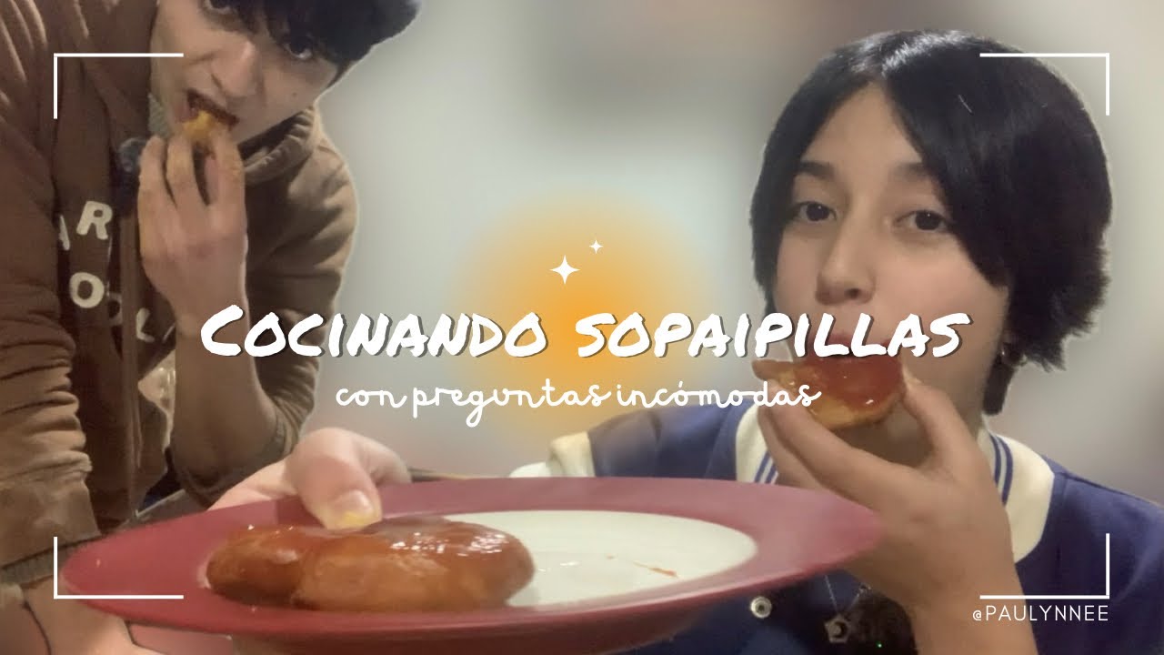 (INTENTANDO) COCINAR SOPAIPILLAS: Con preguntas incómodas.