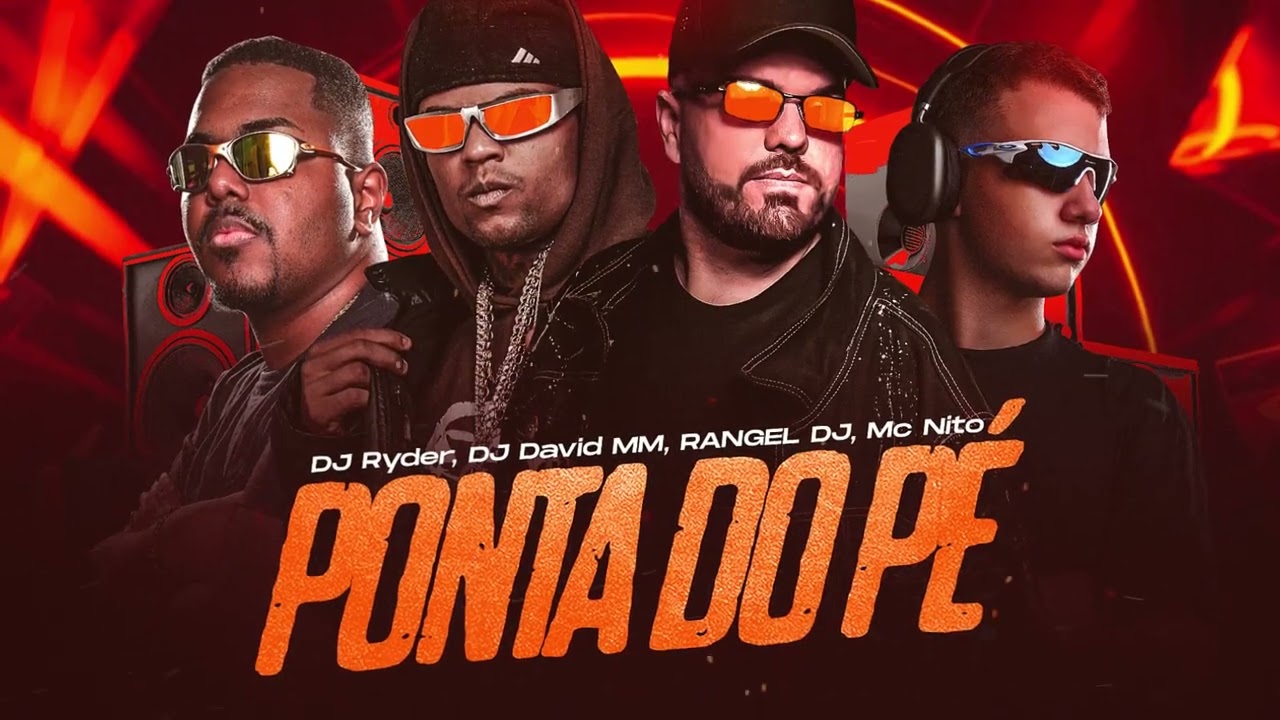 Ponta do P&eacute; (Vem de R&eacute;) - Mc Nito, DJ Ryder, DJ David MM, Rangel DJ