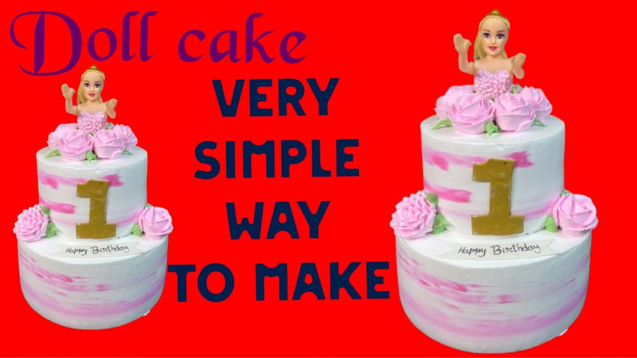 आसानी से doll cake बनाना सीखे |birthday cake | doll cake 