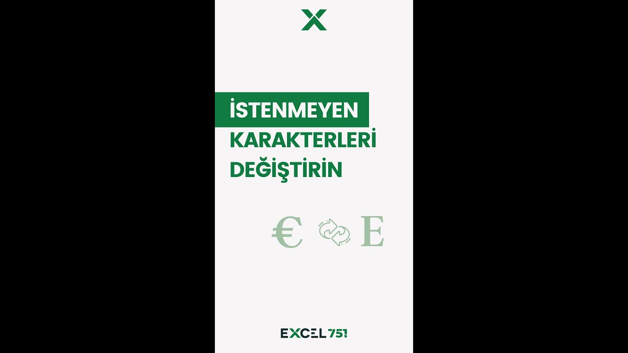 Excel'de Değiştirmek İstenen Karakterleri Değiştirme ' &euro; yerine E '  | #EXCEL 751 | #shorts