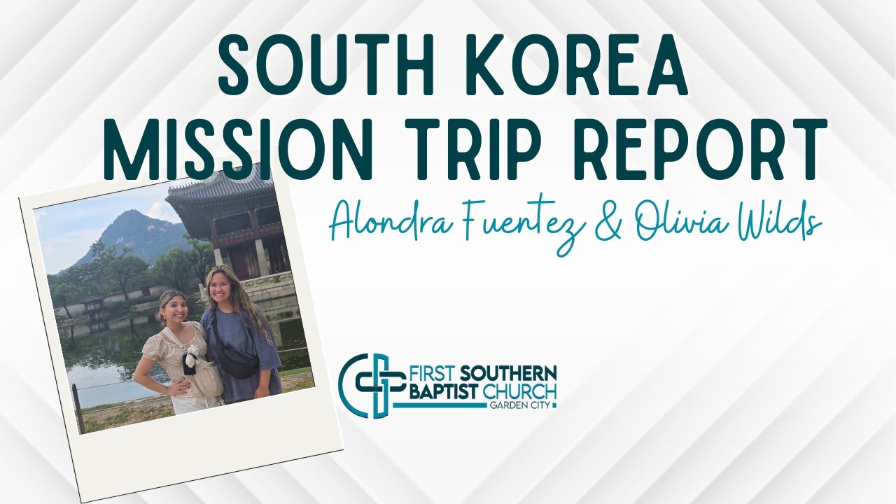 South Korea Mission's Trip Report