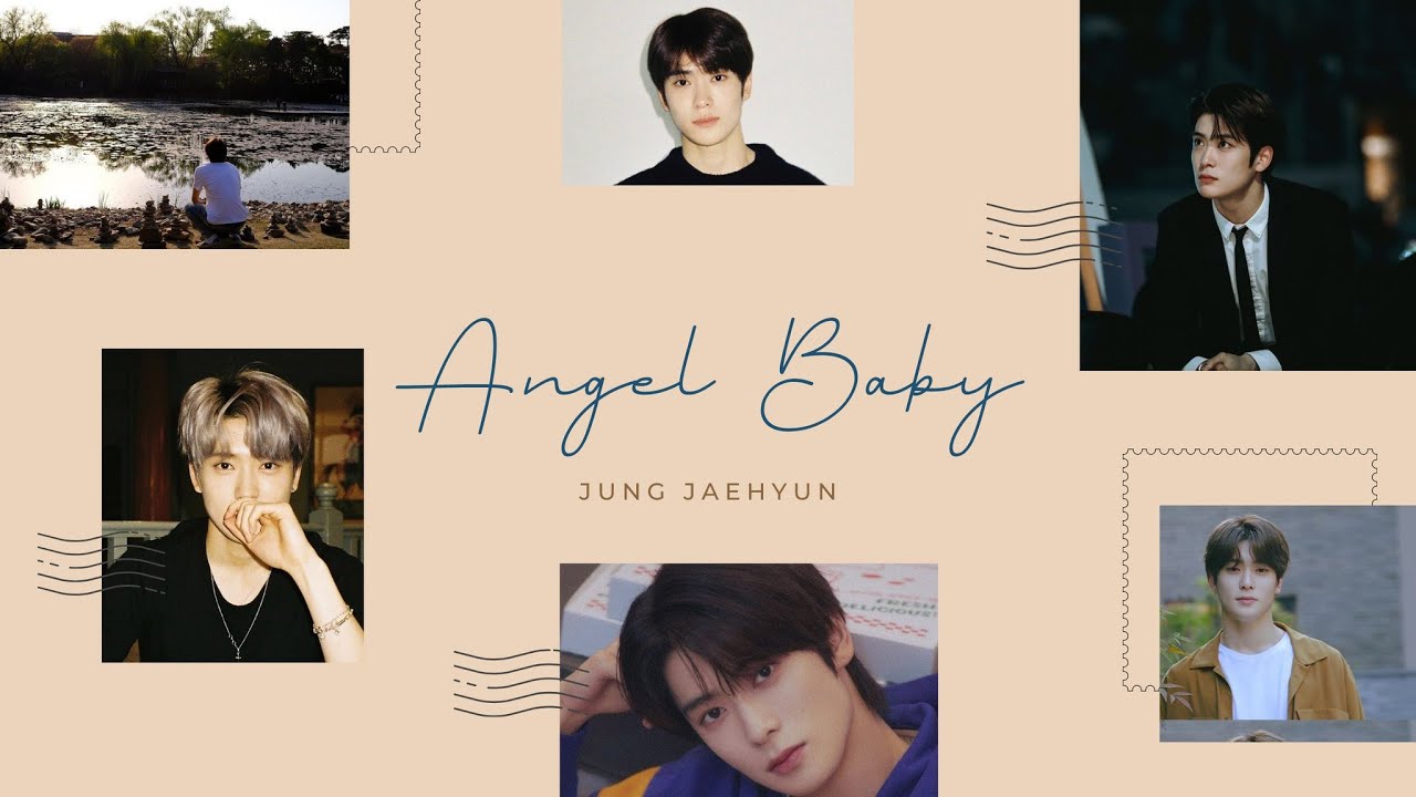 [FMV] Angel Baby ~ Jung Jaehyun