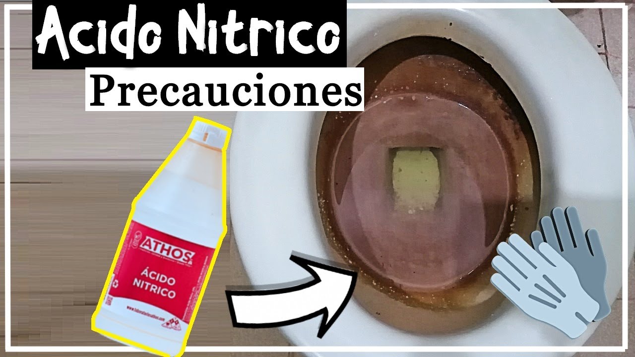 &Aacute;cido N&iacute;trico para el Aseo PRECAUCIONES de su Uso | Recomendaciones Acido Nitrico