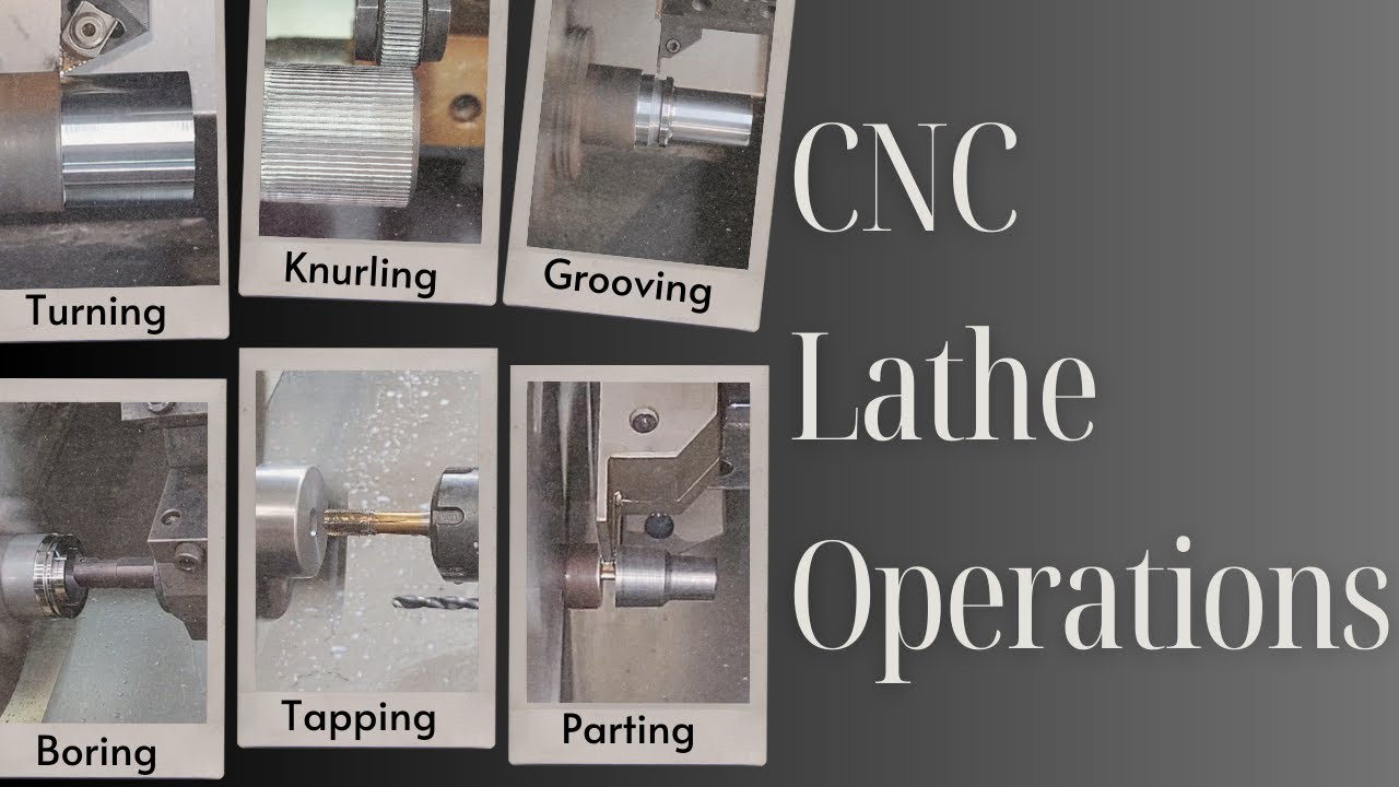 CNC Lathe Operations- CNC Turning machine Operations