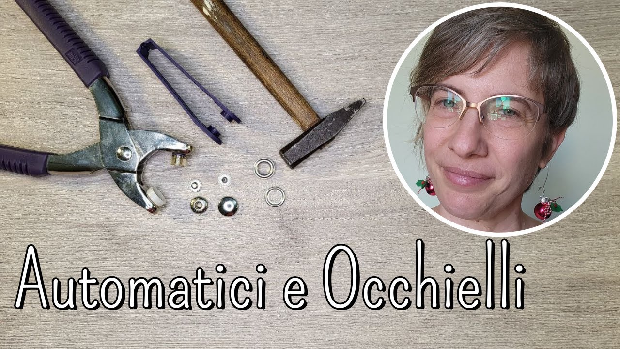 Come Applicare Automatici e Occhielli senza fatica