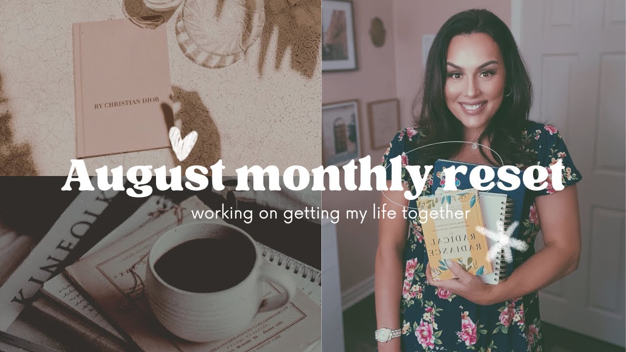 AUGUST MONTHLY RESET / GOAL PLANNING , FIRST TIME BUDGETING & BOOKS OF THE MONTH /DANIELA DIARIES