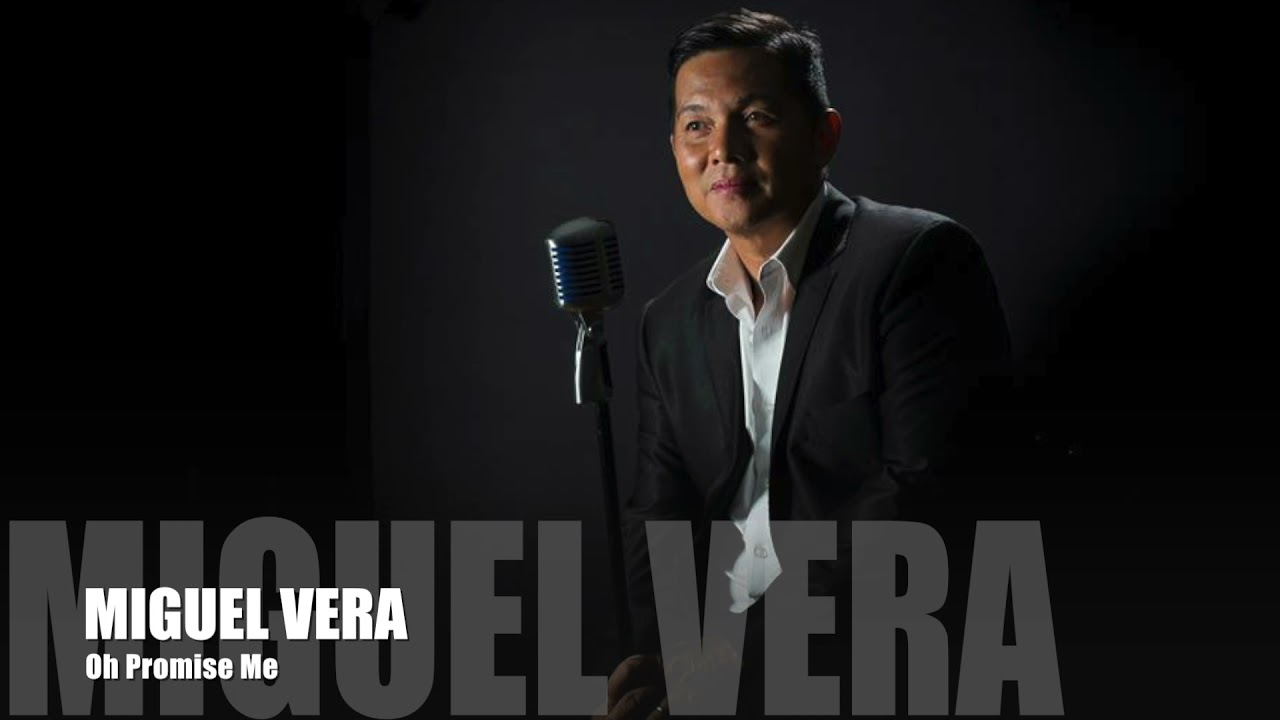 OH PROMISE ME - MIGUEL VERA.