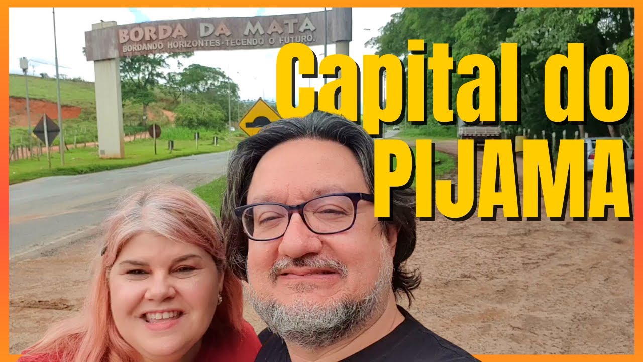 BORDA DA MATA - MG | CAPITAL DO PIJAMA RESERVA SURPRESAS E BONS PREÇOS