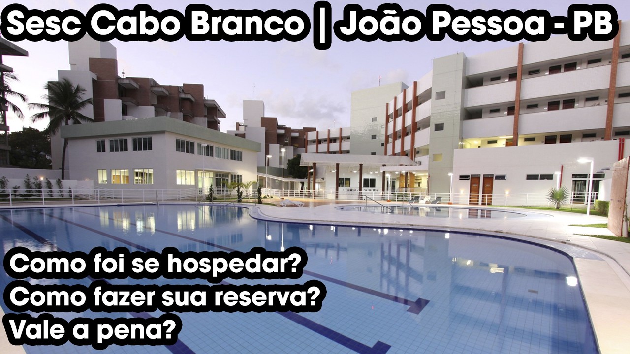 Nos hospedamos no Sesc Cabo Branco em João Pessoa - PB | SAIBA TUDO AQUI