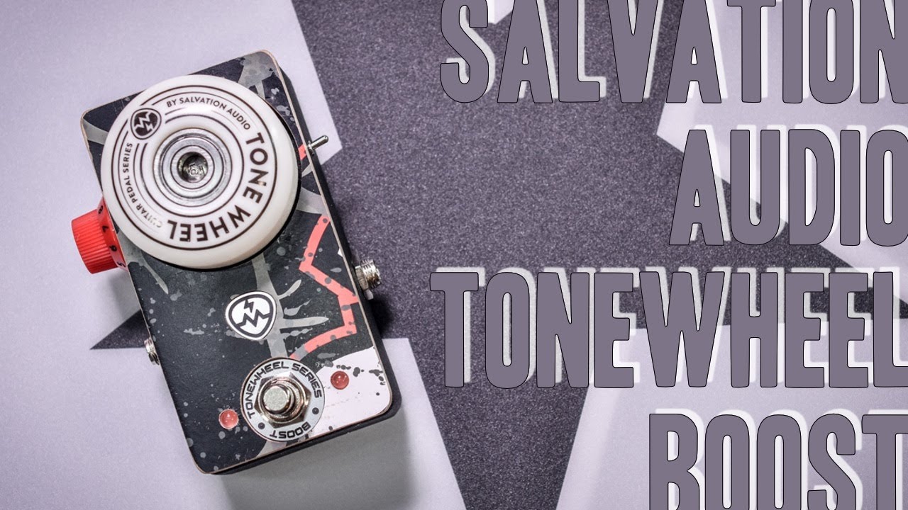 Salvation Audio Tonewheel Boost  - Review