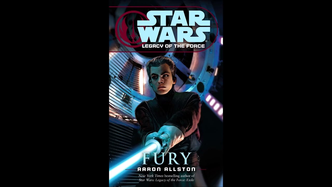 STAR WARS Legacy of the Force: Fury - Part 1 of 2 - Full Unabridged Audiobook LOTF BOOK 7
