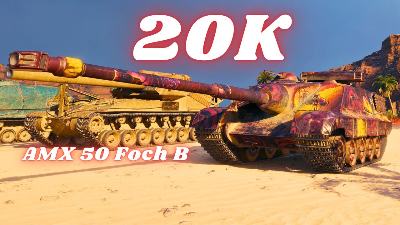 20K Damage with 2x AMX 50 Foch B 10K Dmg & 10K Dmg 9 Kills World of Tanks