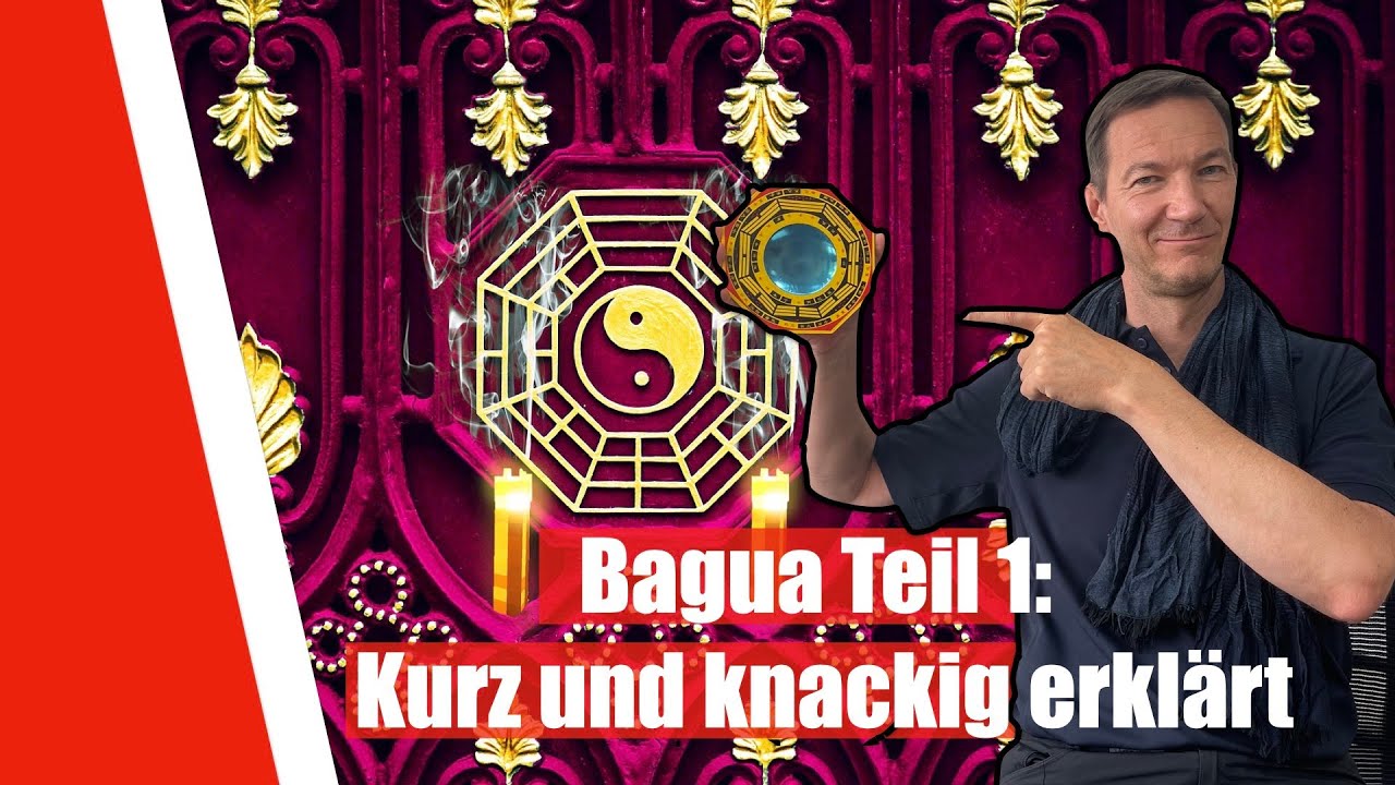 Was ist eigentlich Bagua?! - Feng Shui am Freitag