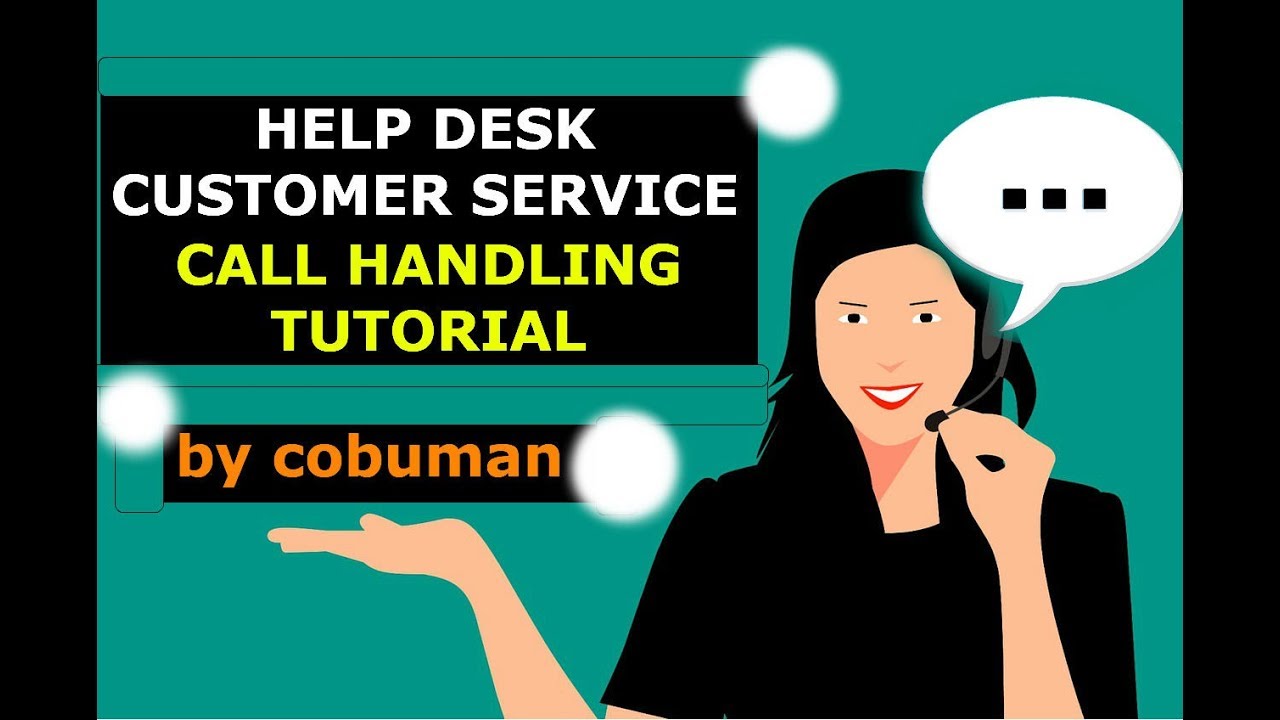 Help Desk and Customer Service Call Handling Procedures