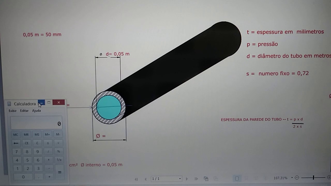COMO CALCULAR A ESPESSURA DA PAREDE DE UM TUBO DE AÇO PARA UMA CERTA PRESSÃO NO  Ø INTERNO