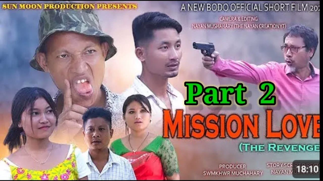 Mission Love 2 (The Revenge) A New Bodo Official Short Film 2024 @thenayancreation8087  #new #sad