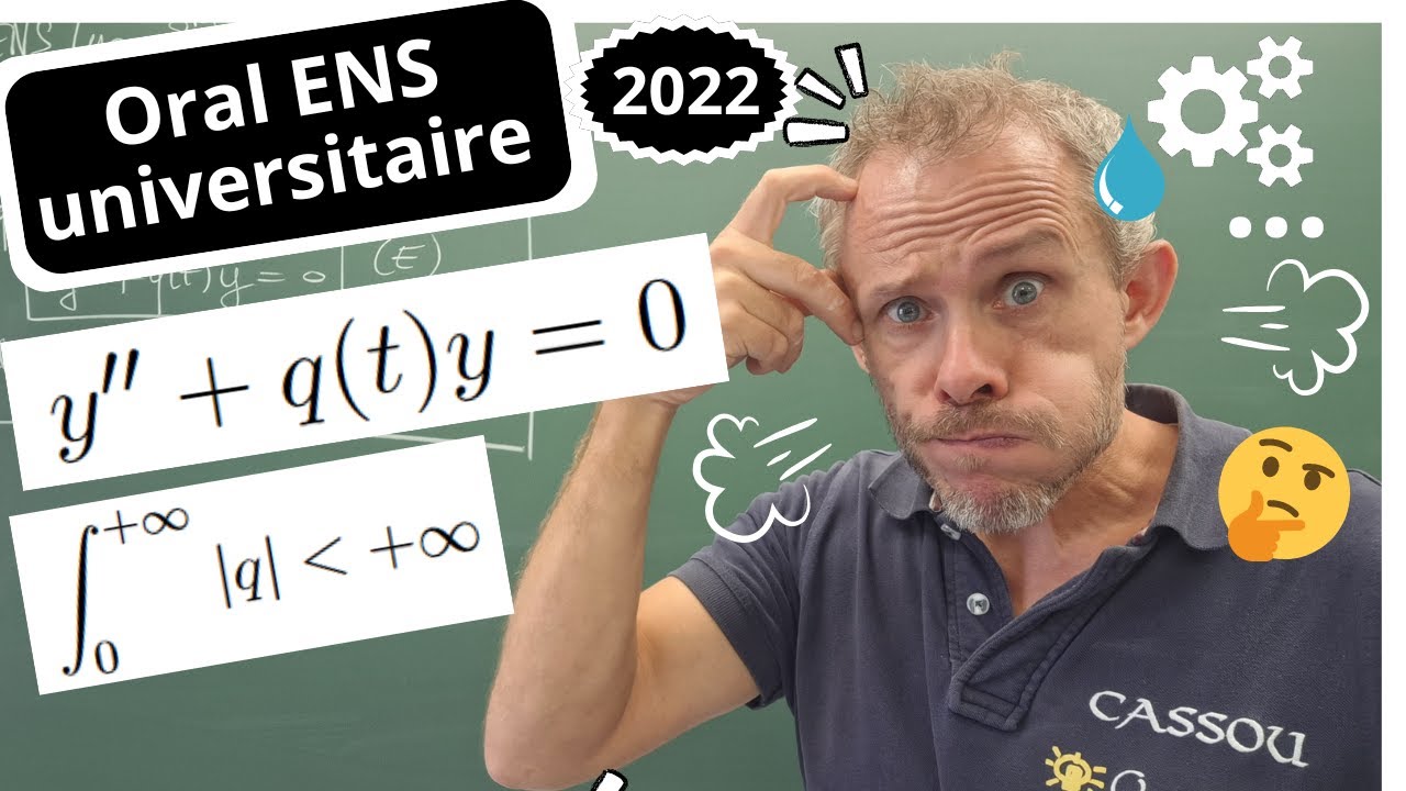 Oral ENS Lyon : EQUATIONS DIFFERENTIELLES