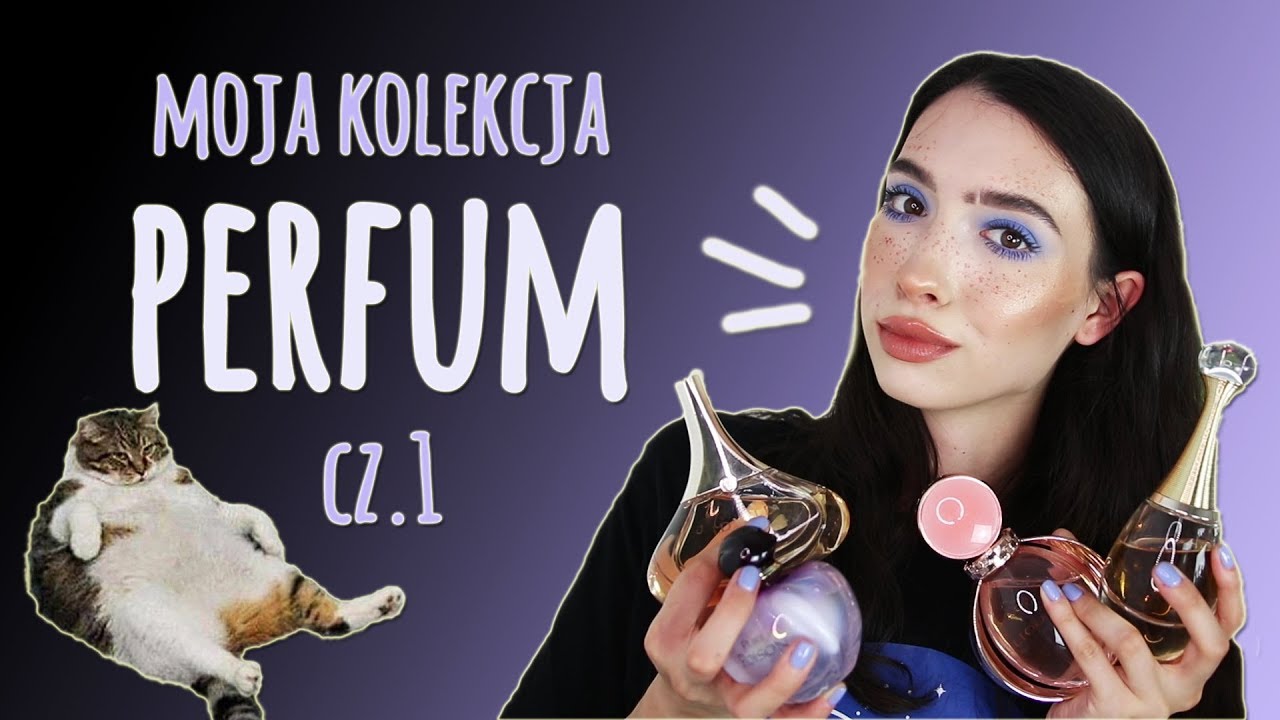 Moja KOLEKCJA PERFUM cz.1