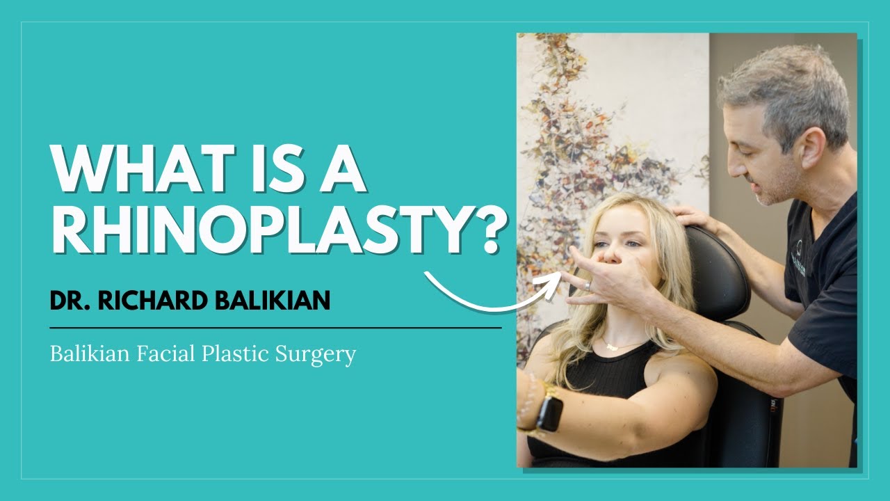 All About Rhinoplasty! | Balikian Facial Plastic Surgery
