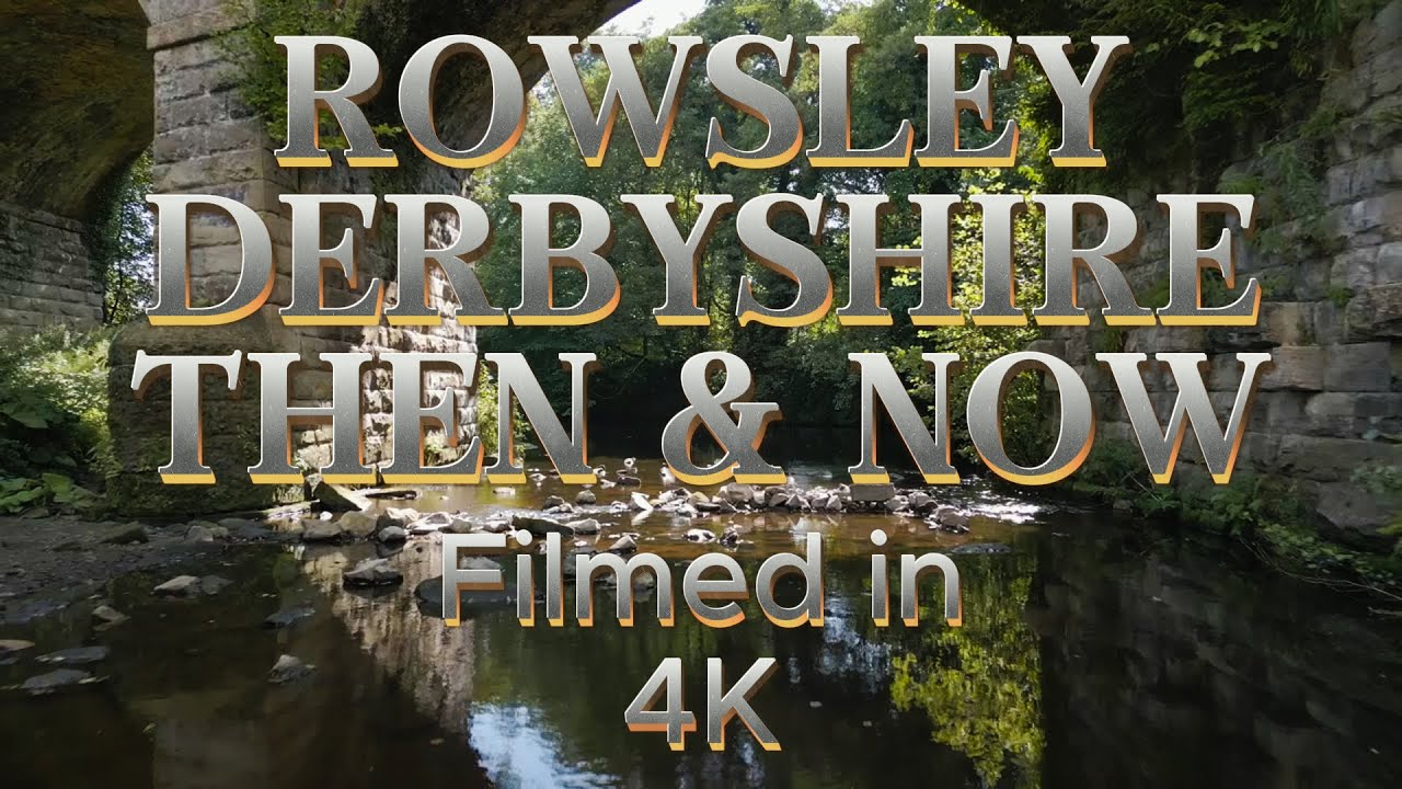 Amazing Historic Rowsley village Derbyshire  