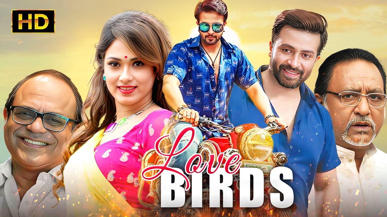 LOVE BIRDS ( ലവ് ബേർഡ്സ് ) | Malayalam Full Movie | Shakib Khan, Bobby