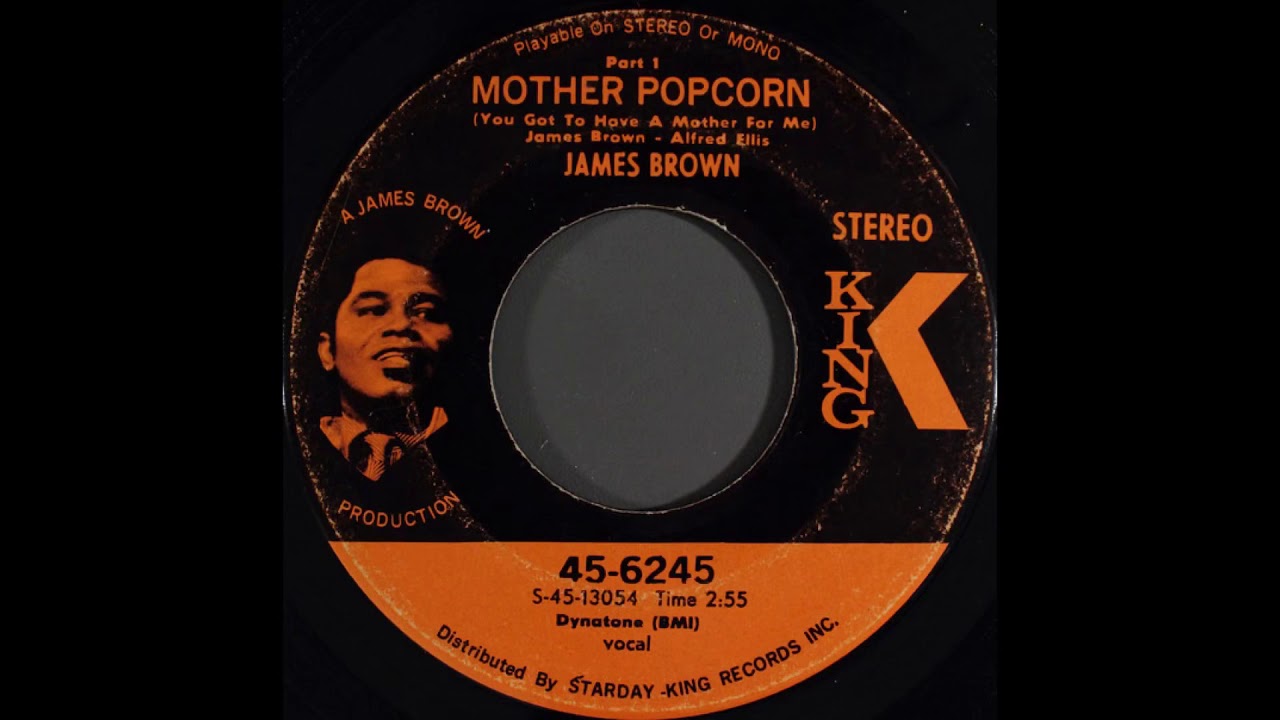 James Brown - Mother Popcorn (You Got To Have A Mother For Me) (1969) Part 1