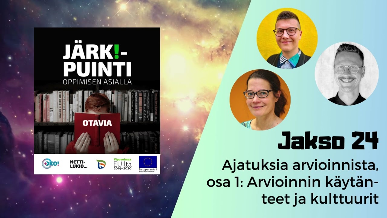 Ajatuksia arvioinnista, osa 1: Arvioinnin k&auml;yt&auml;nteet ja kulttuurit - Lukul&auml;hde, jakso 24