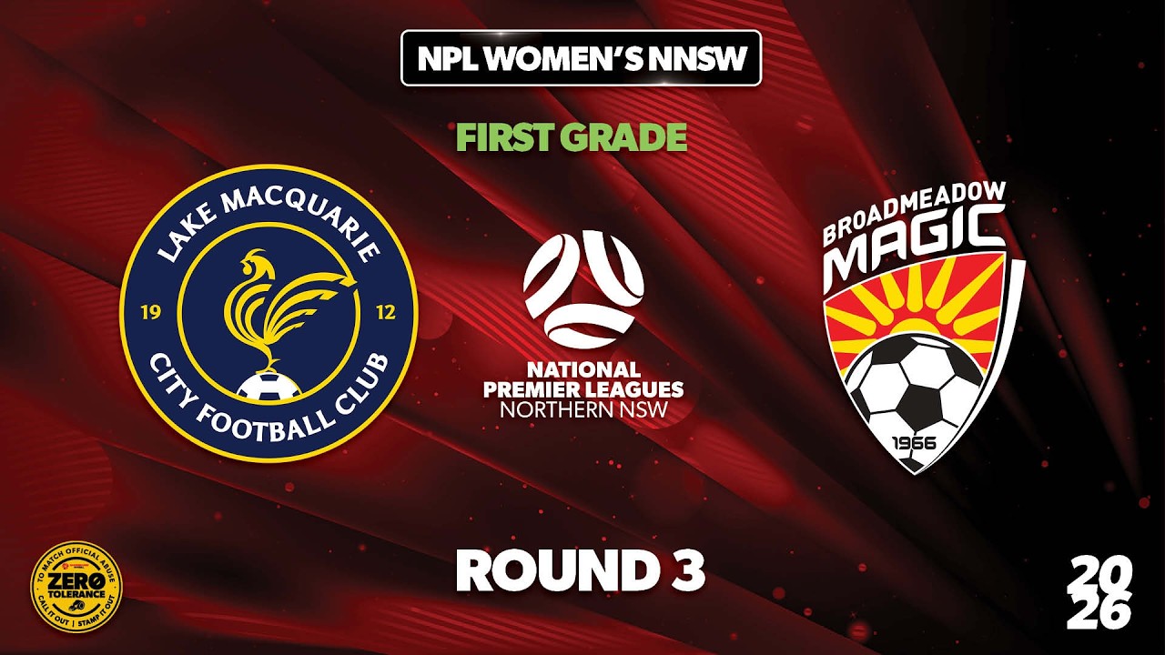 NPL Women's NNSW First Grade Round 3 - Lake Macquarie City FC v Broadmeadow Magic