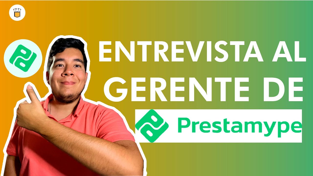 PRESTAMYPE - Entrevista al Gerente General