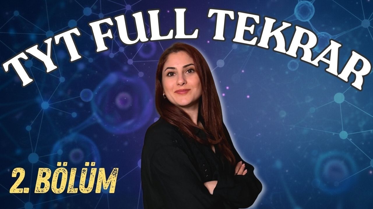 MSÜ / TYT FULL TEKRAR BİYOLOJİ ÖZEL DERS (2. BÖLÜM-SON)
