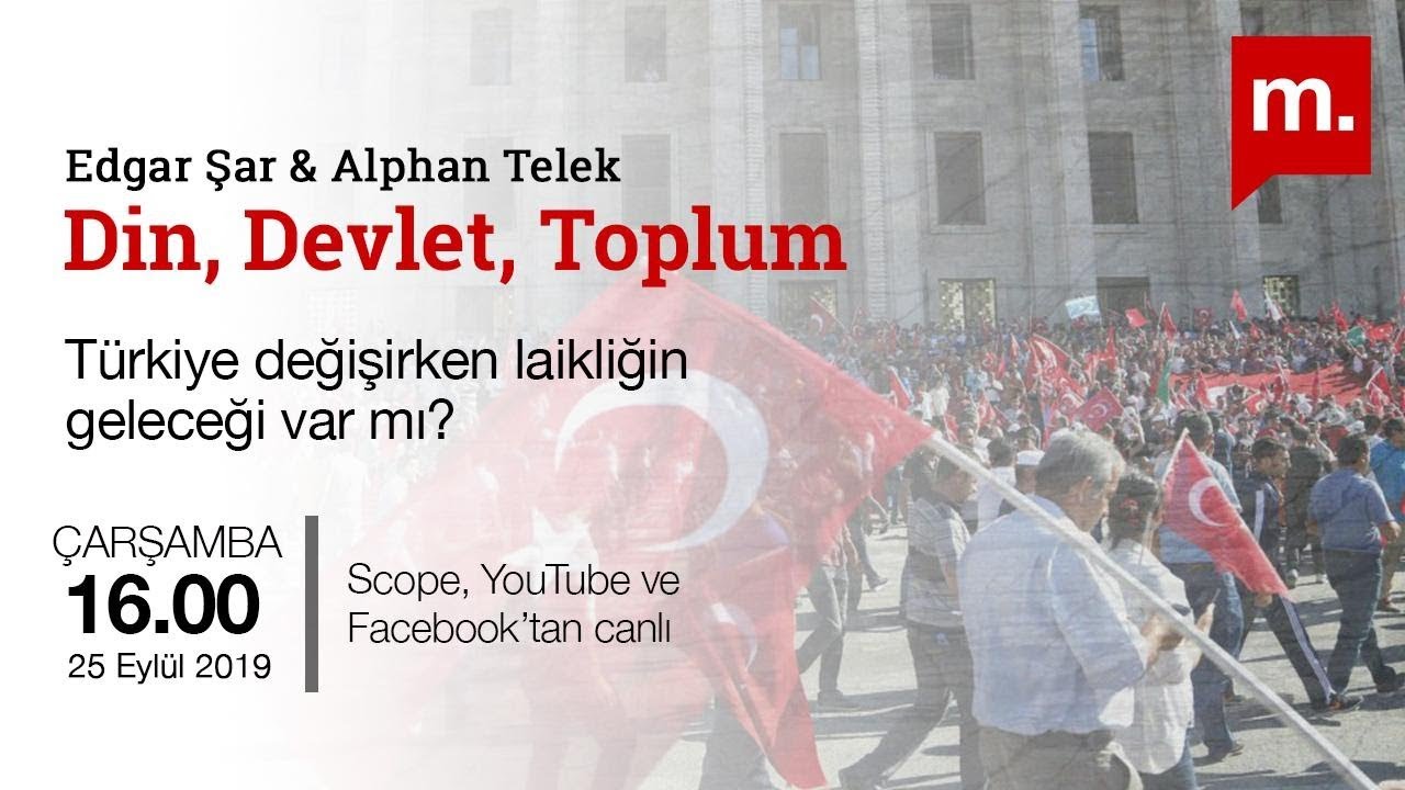 Din, Devlet, Toplum (27): Türkiye değişirken laikliğin geleceği var mı?