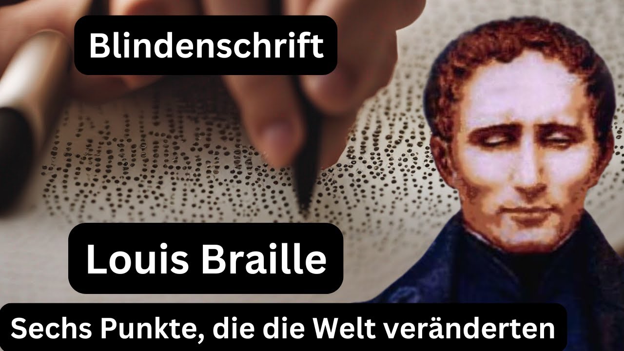 Louis Braille: Sechs Punkte, die die Welt veränderten