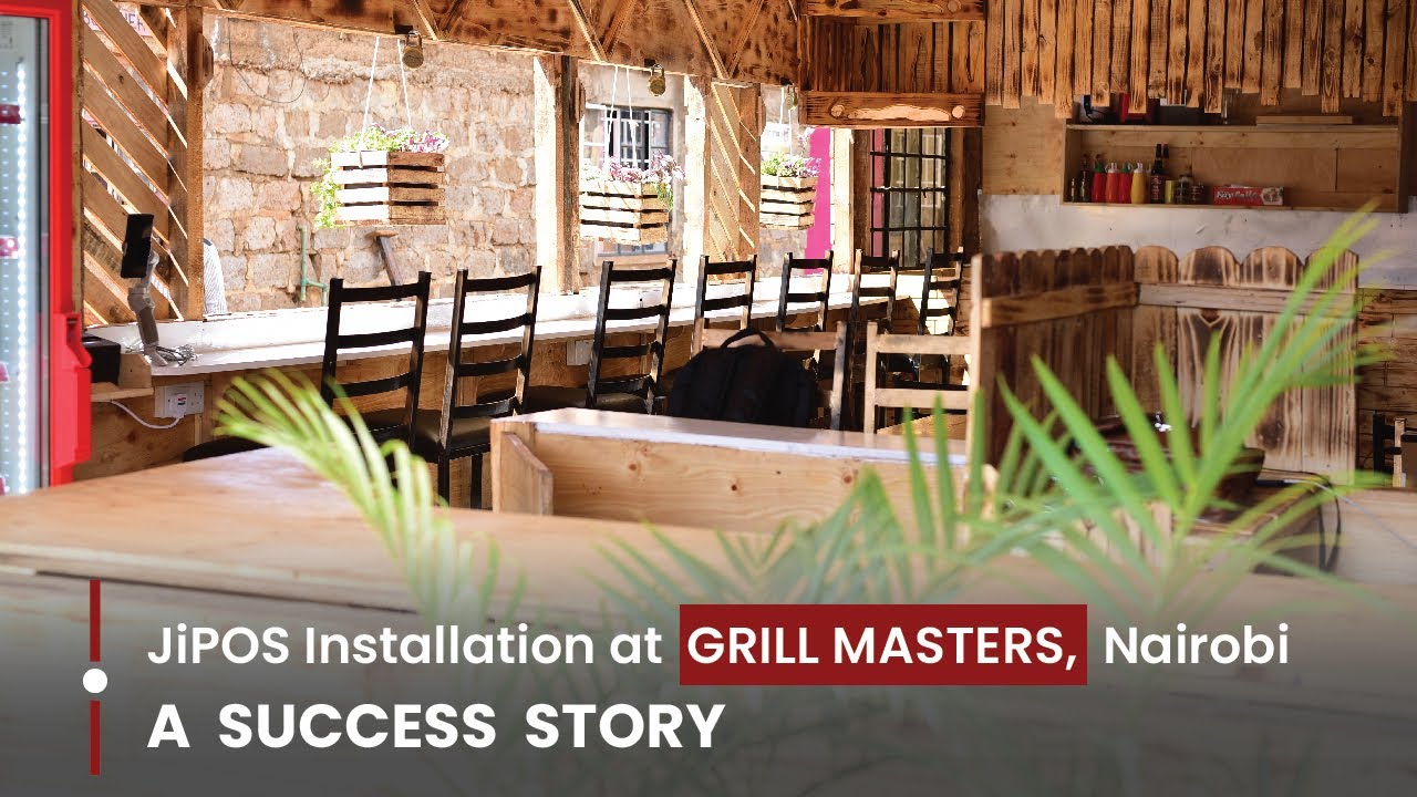 A SUCCESS: JiPOS Installation at GRILL MASTERS, Nairobi