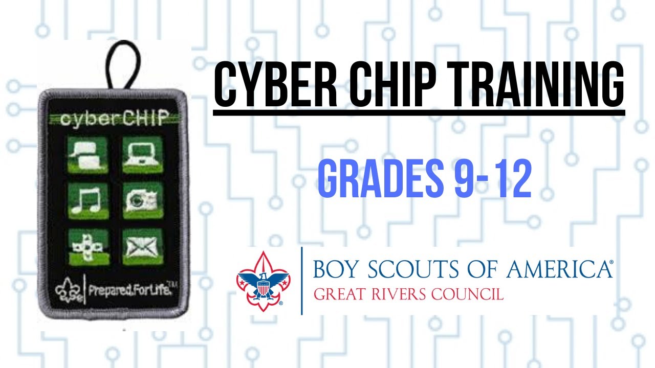 Scouts BSA Online Cyber Chip Training (Grades 9-12)