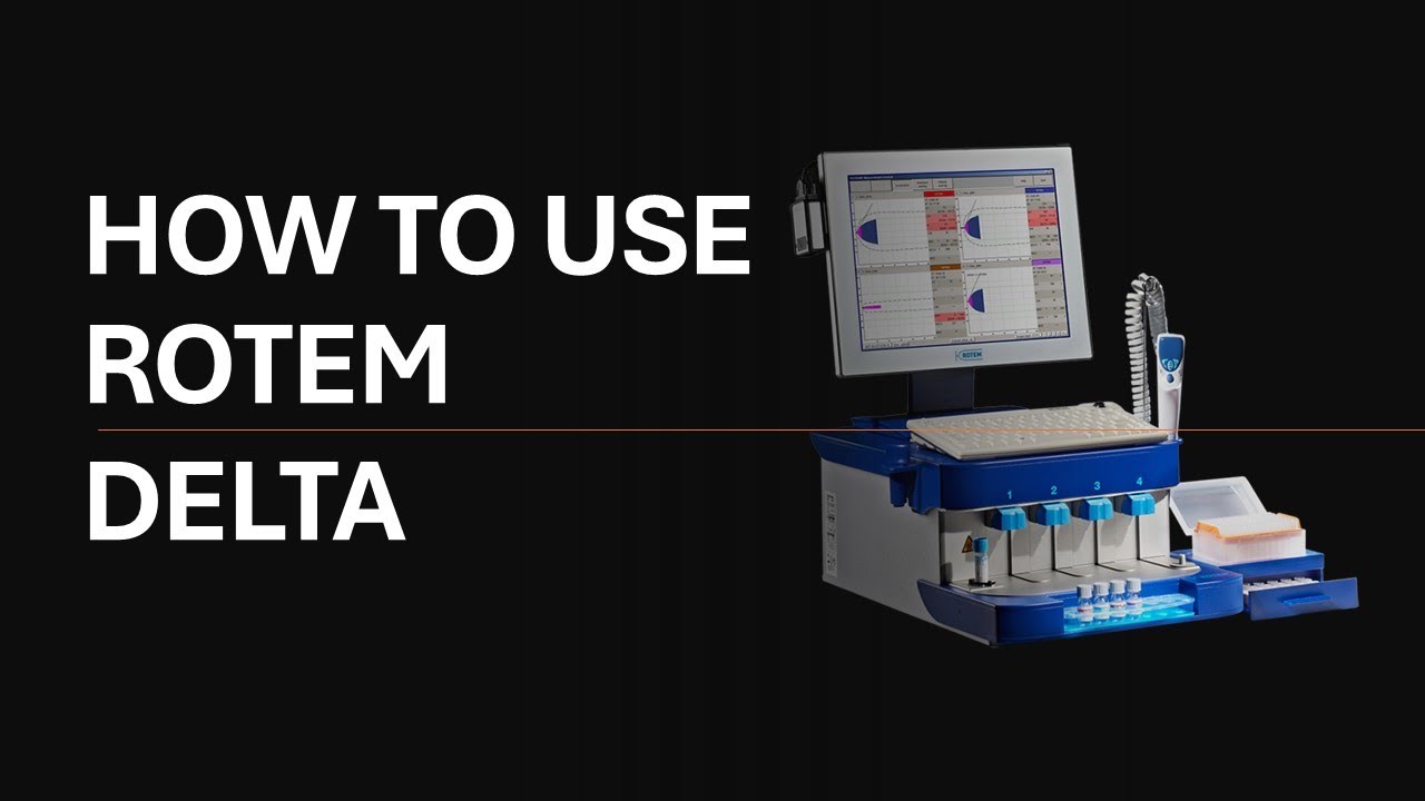 How to use ROTEM-Delta for blood coagulation testing