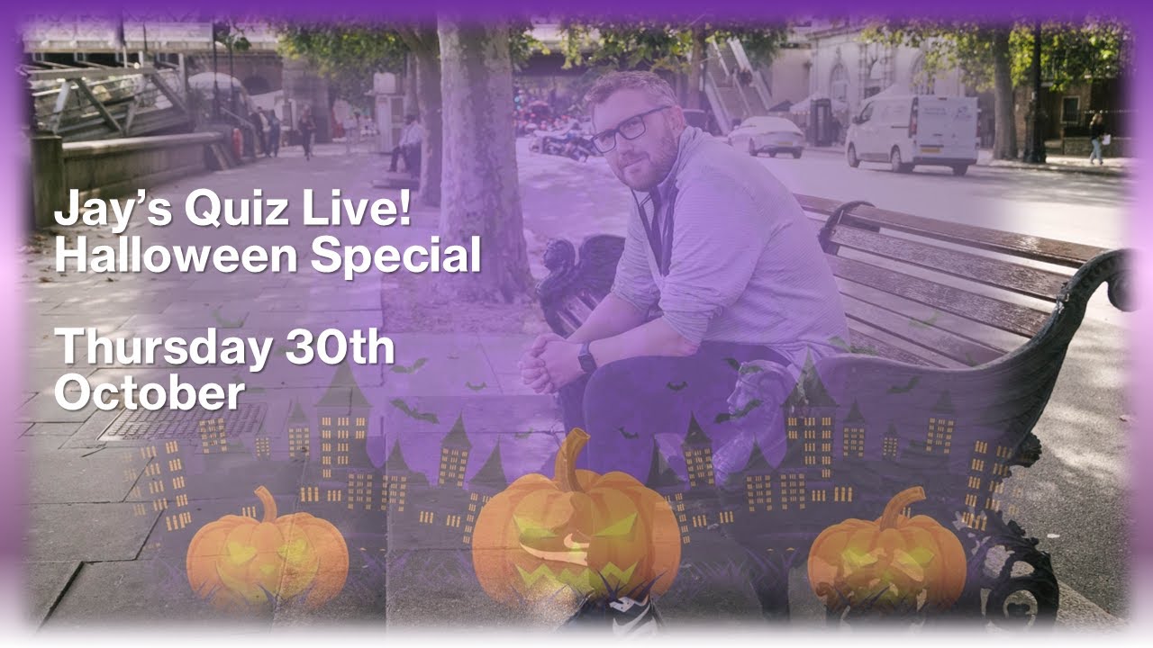 Jay's Quiz Live! &ndash; 50 Question Quiz | Thursday 30th October