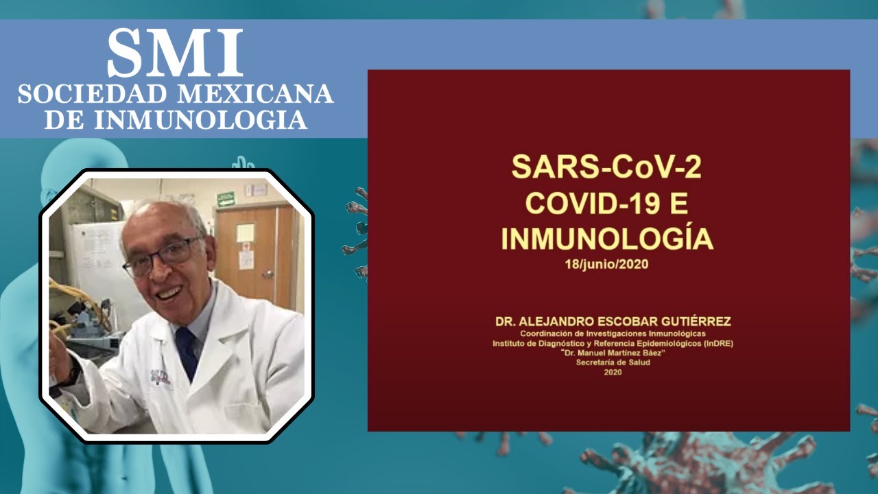 SARS-CoV-2, COVID-19 e Inmunología - Dr. Alejandro Escobar