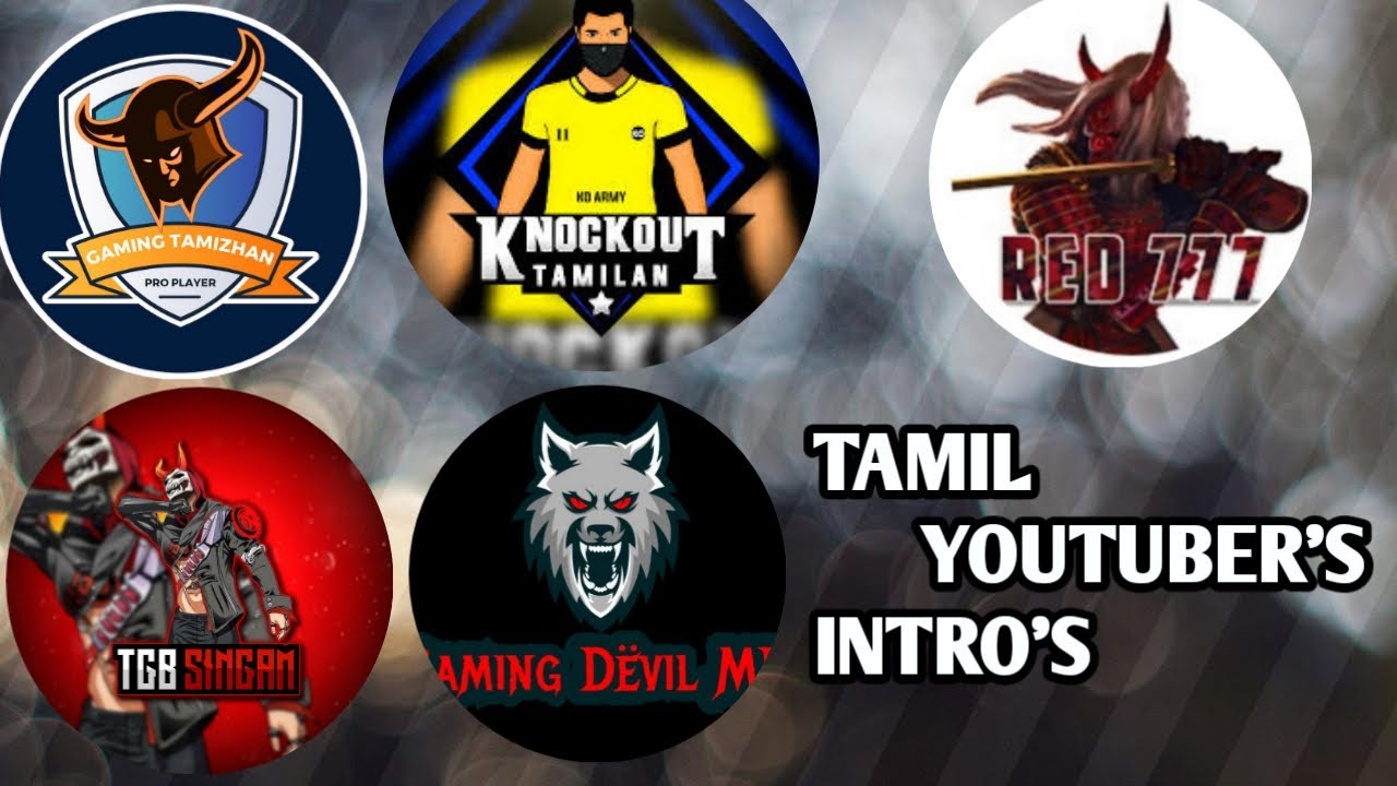 Top 05 Tamil Youtuber's Gaming intros/Gaming Tamizhan/TGB SINGAM/DEVIL MD/KO TAMIZHAN/RED 777