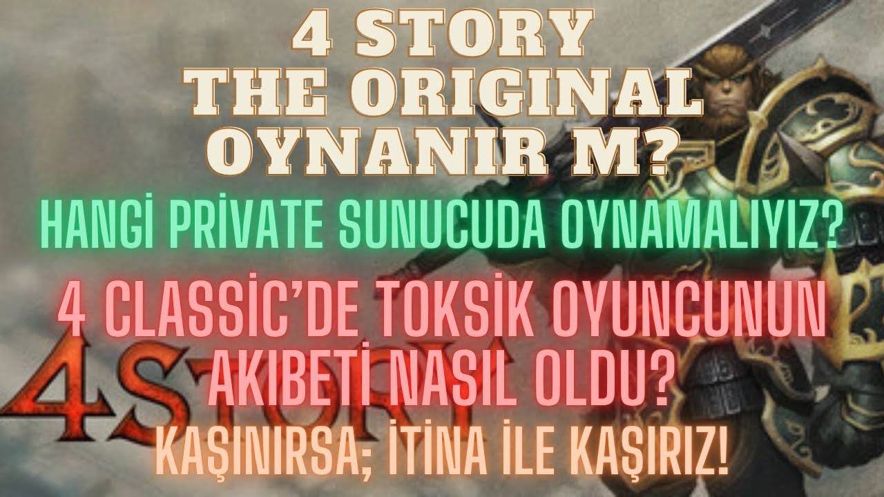 4 Story The Original Oynanır mı? | Hangi Sunucuda Oynamalıyız? | Toksik Oyuncuların Akıbeti!