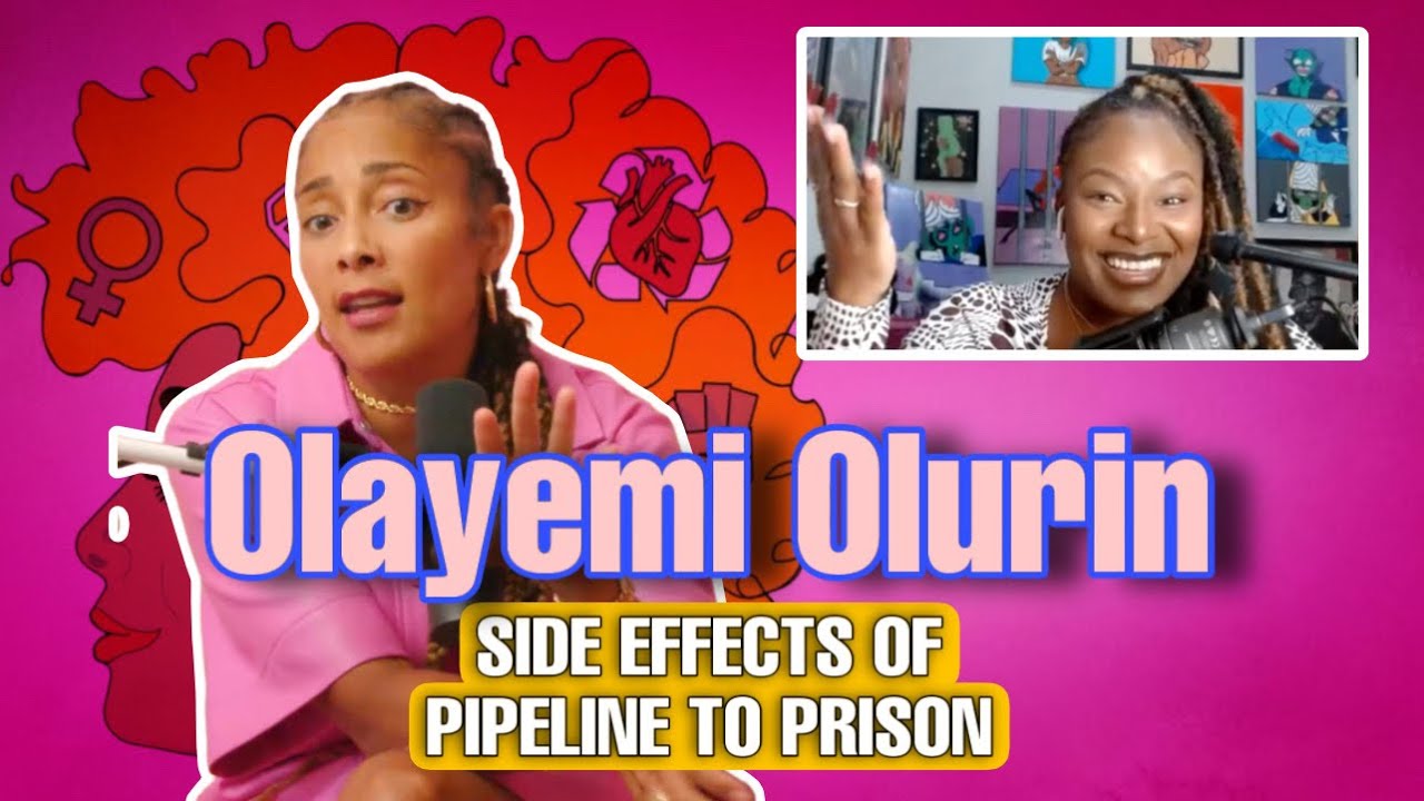 Side Effects Of Pipeline To Prison with Olayemi Olurin