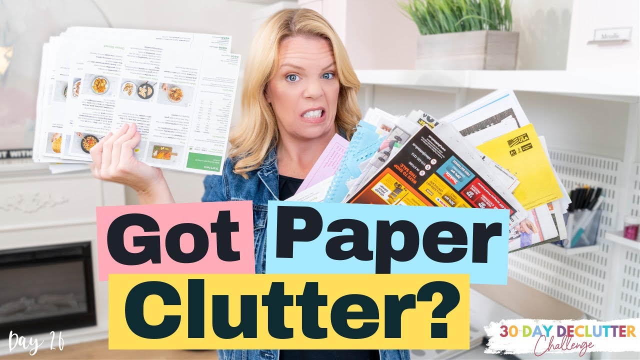 How to Declutter Paper - Day 26 - 30 Day Declutter Challenge
